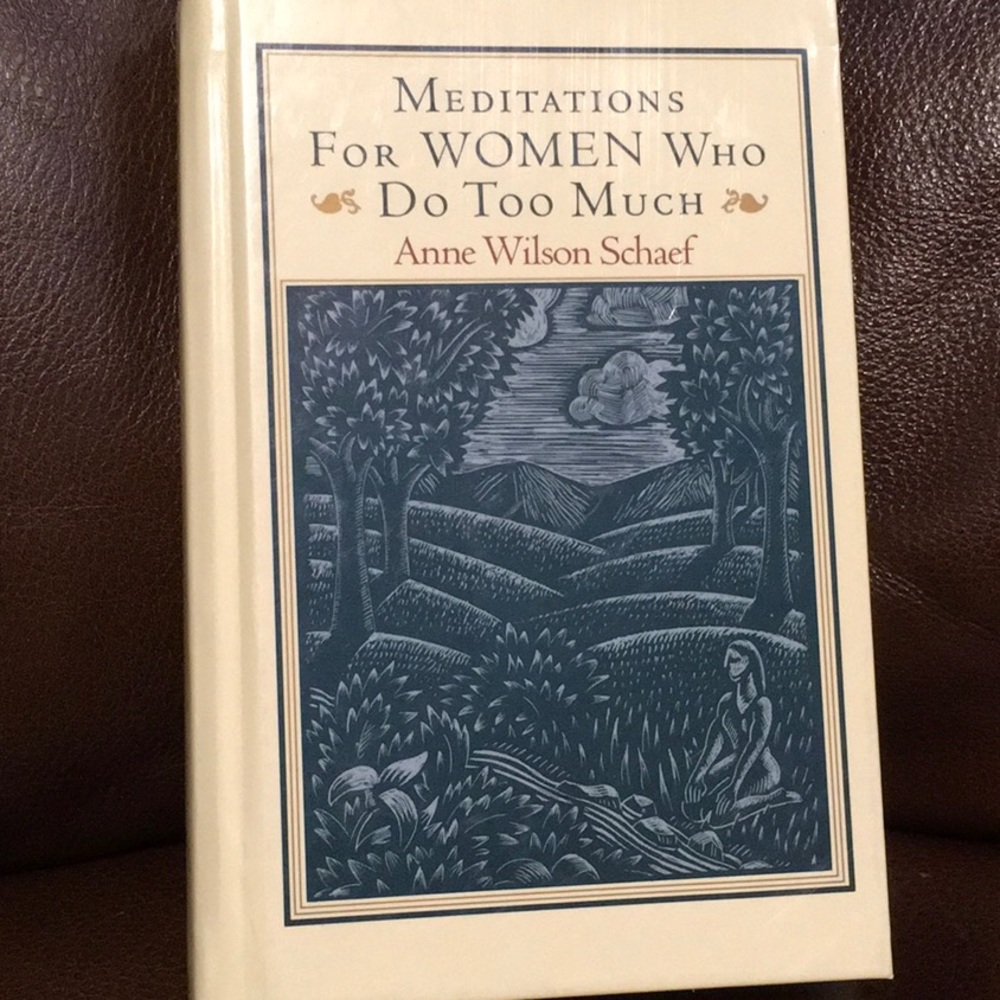 NWT, Hardcover book, Dr.Anne Wilson Schaef,MEDITATIONS FOR WOMEN WHO DO TOO MUCH - Picture 4 of 5